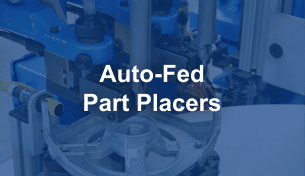 Auto-Fed Part Placers
